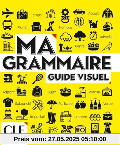 Ma Grammaire. Guide visuel. A1/B2. Per le Scuole superiori