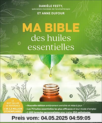 Ma bible des huiles essentielles - édition spéciale 15 ans