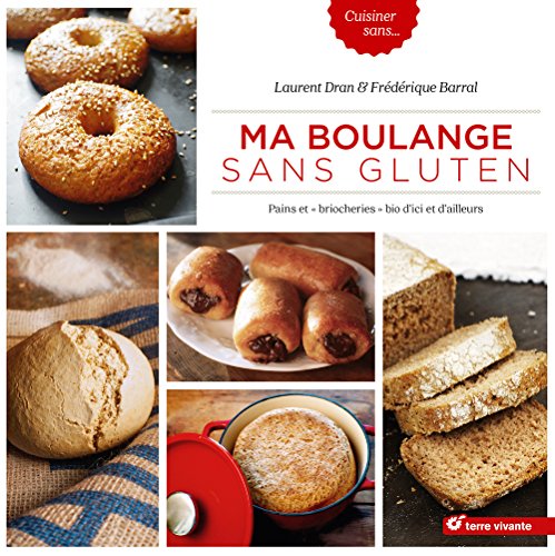 Ma boulange sans gluten von Terre Vivante Editions