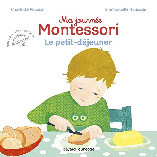 Ma journée Montessori, Tome 03: Le petit déjeuner