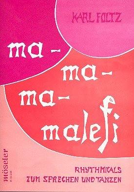 Ma-ma-ma-malefi: Rhythmicals (Sprechspiele) für Kinder zum Sprechen und Tanzen. Sprechstimmen. von Schott NYC