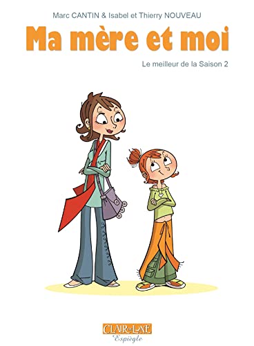 Ma mère et moi - le meilleur de la saison 2 Ma mère et moi - le meilleur de la saison 2 von CLAIR DE LUNE