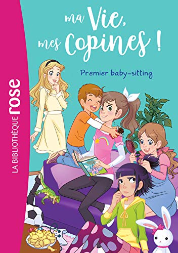 Ma vie, mes copines 17 - Premier baby-sitting Ma vie, mes copines 17 - Premier baby-sitting von Hachette