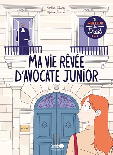 Ma vie rêvée d'avocate junior von ENRICK