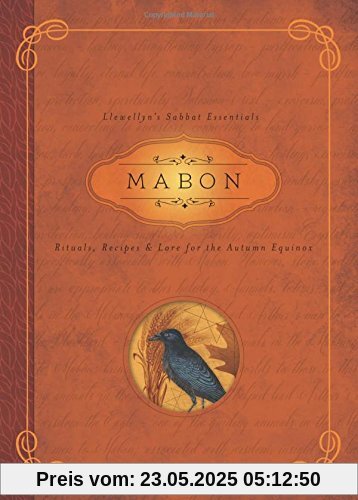 Mabon: Rituals, Recipes and Lore for the Autumn Equinox (Llewellyn's Sabbat Essentials)