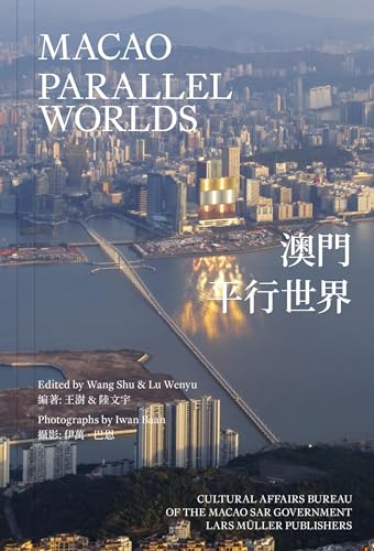 Macao: Parallel Worlds von Lars Muller Publishers