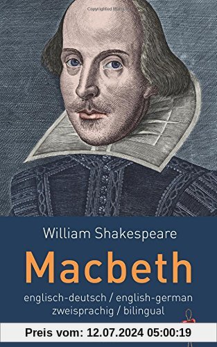 Macbeth. Shakespeare. Englisch-Deutsch / English-German. Zweisprachig / bilingual