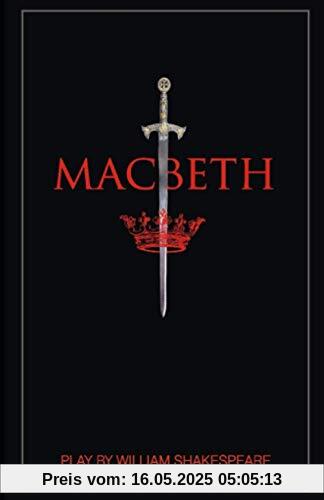 Macbeth: by William Shakespeare Macbeth: by William Shakespeare