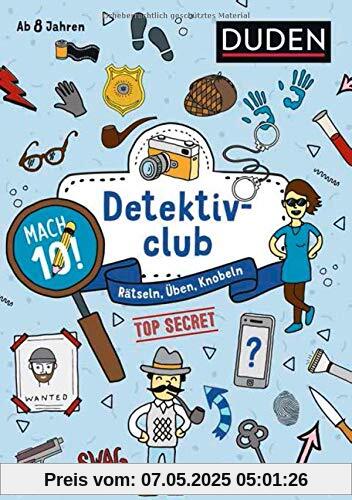 Mach 10! Detektivclub - Ab 8 Jahren: Rätsen, Üben, Knobeln