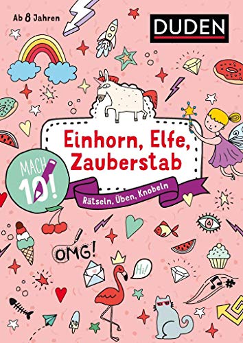 Mach 10! Einhorn, Elfe, Zauberstab - Ab 8 Jahren: Rätseln, Üben, Knobeln von Bibliograph. Instit. GmbH