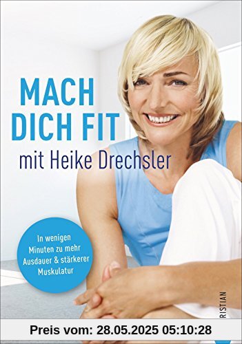 Mach dich fit mit Heike Drechsler: In  wenigen Minuten zu mehr Ausdauer und stärkerer Muskulatur. So bleibt man fit im Alter. Mit Fitnessübungen für den Alltag. Ganz einfach fit im Alltag.