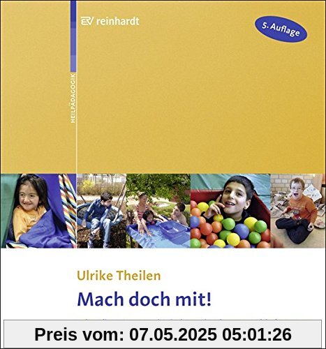Mach doch mit!: Lebendiges Lernen mit Kindern mit schweren Behinderungen