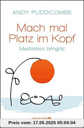 Mach mal Platz im Kopf: Meditation bringt's!