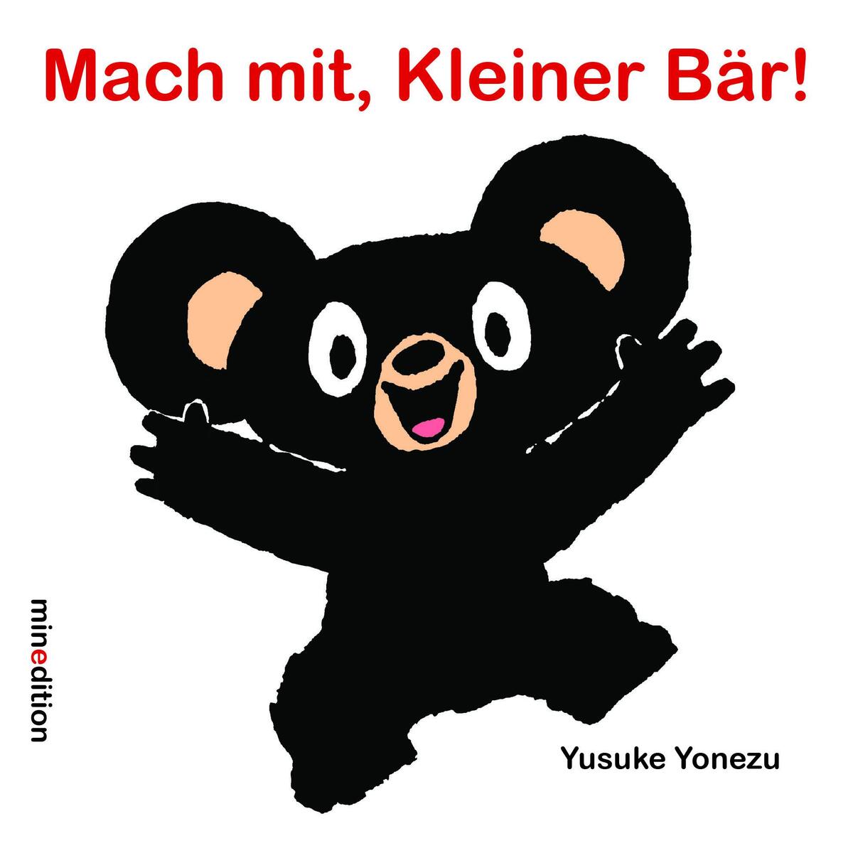 Mach mit, Kleiner Bär! von minedition AG
