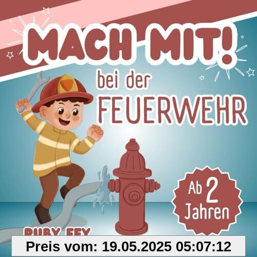 Mach mit!: Bei der Feuerwehr