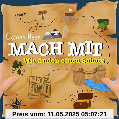 Mach mit - wir finden einen Schatz: Das fröhliche Mitmachbuch für alle Abenteurer ab 3 Jahren
