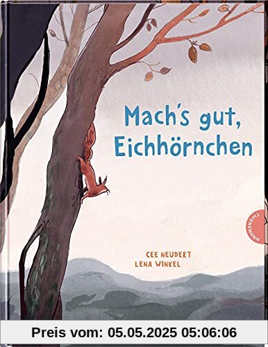 Mach's gut, Eichhörnchen!: Einfühlsames Vorlesebuch zum Thema Tod & Trauer