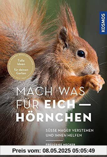 Mach was für Eichhörnchen: tolle Ideen für Ihren Garten Mach was für Eichhörnchen: tolle Ideen für Ihren Garten