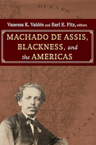 Machado de Assis, Blackness, and the Americas (Suny Series, Afro-Latinx Futures) von SUNY Press