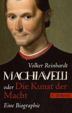 Machiavelli oder Die Kunst der Macht von Beck