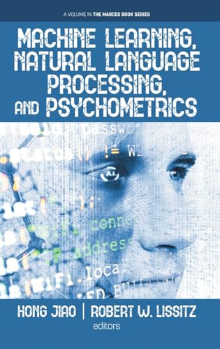 Machine Learning, Natural Language Processing, and Psychometrics (Marces Book) von Information Age Publishing