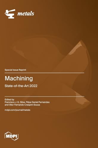 Machining: State-of-the-Art 2022 von MDPI AG