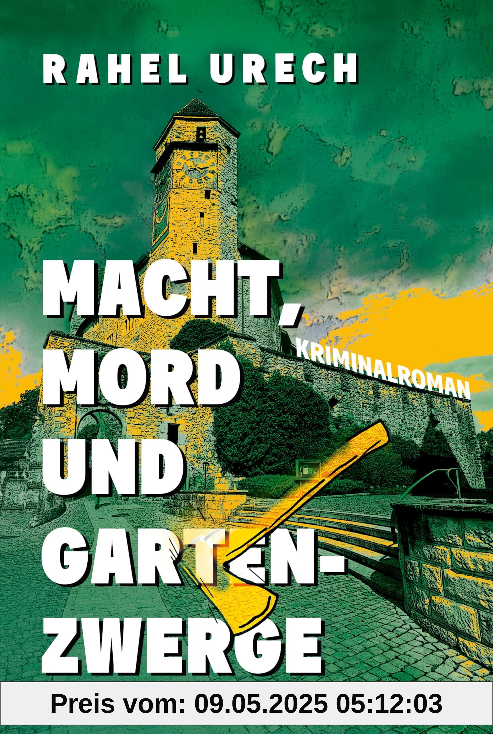 Macht, Mord und Gartenzwerge: Kriminalroman | Das humorige Spin-Off mit Lutz und Schmidt aus »Und wohin jetzt mit der Leiche?« | Ein cozy Krimi aus der Schweiz