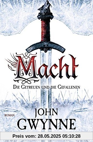 Macht - Die Getreuen und die Gefallenen 1: Roman