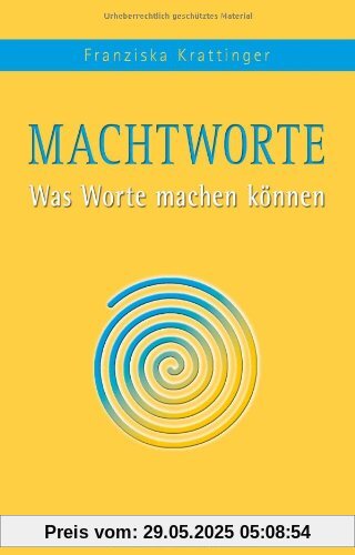 Macht-Worte: Was Worte machen können