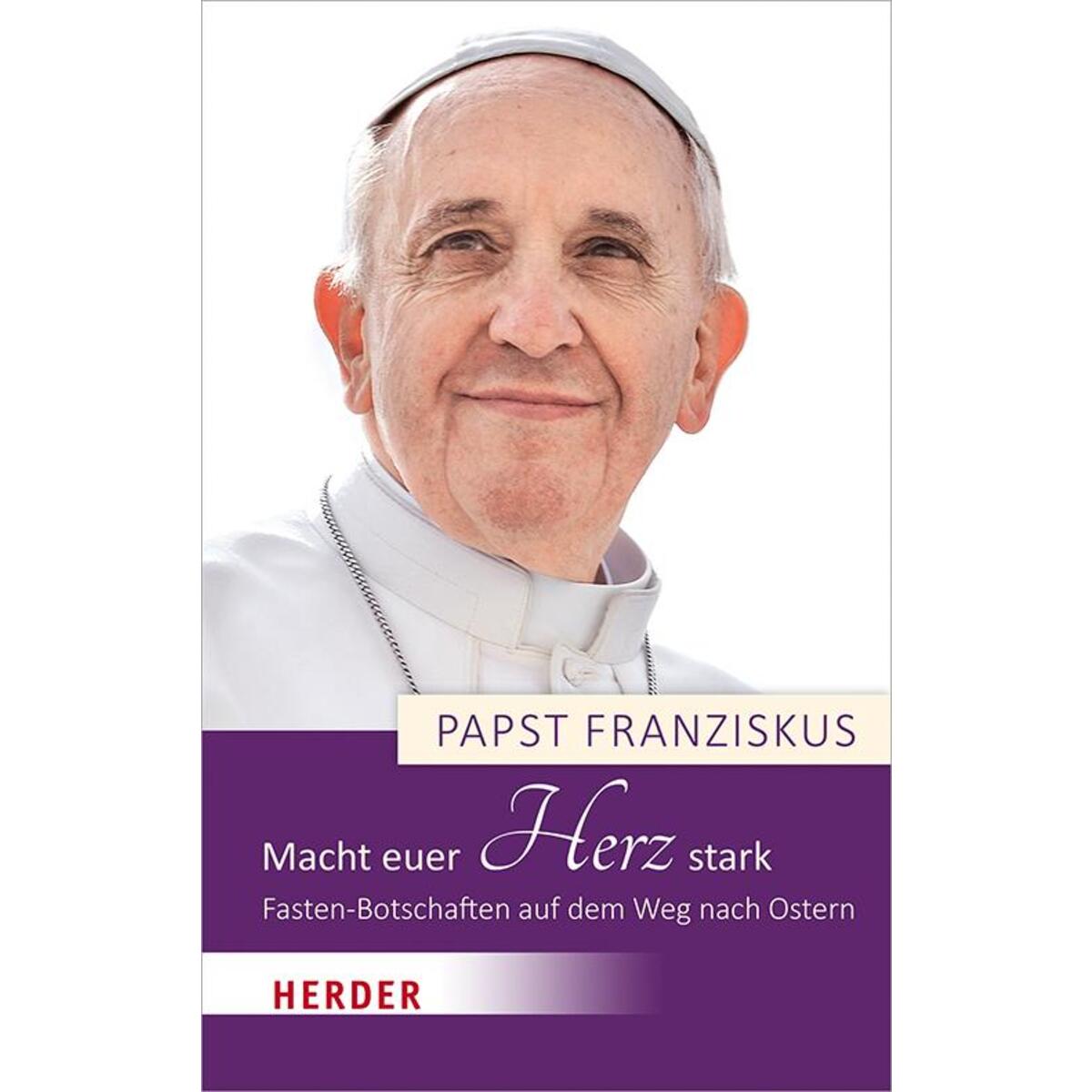 Macht euer Herz stark von Herder Verlag GmbH