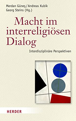 Macht im interreligiösen Dialog: Interdisziplinäre Perspektiven