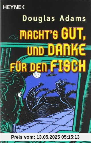 Macht's gut, und danke für den Fisch: Roman