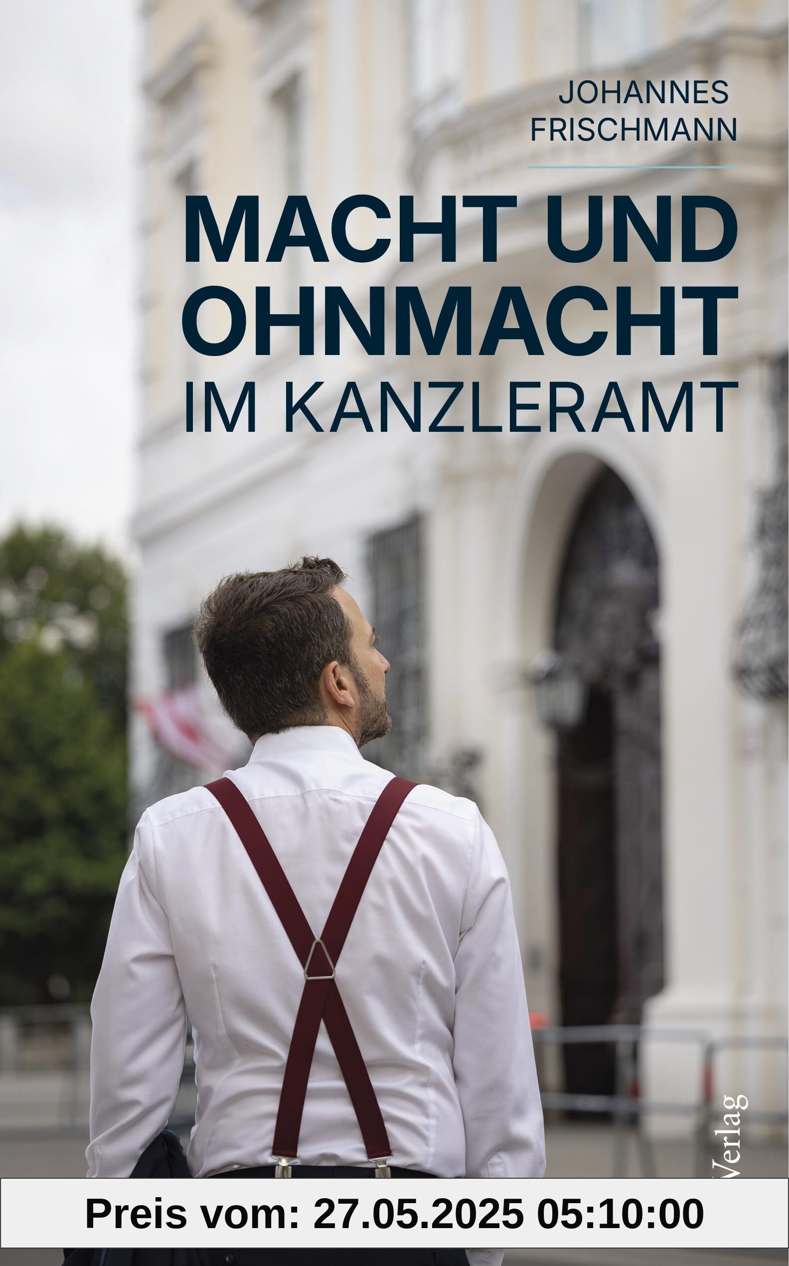 Macht und Ohnmacht im Kanzleramt Macht und Ohnmacht im Kanzleramt