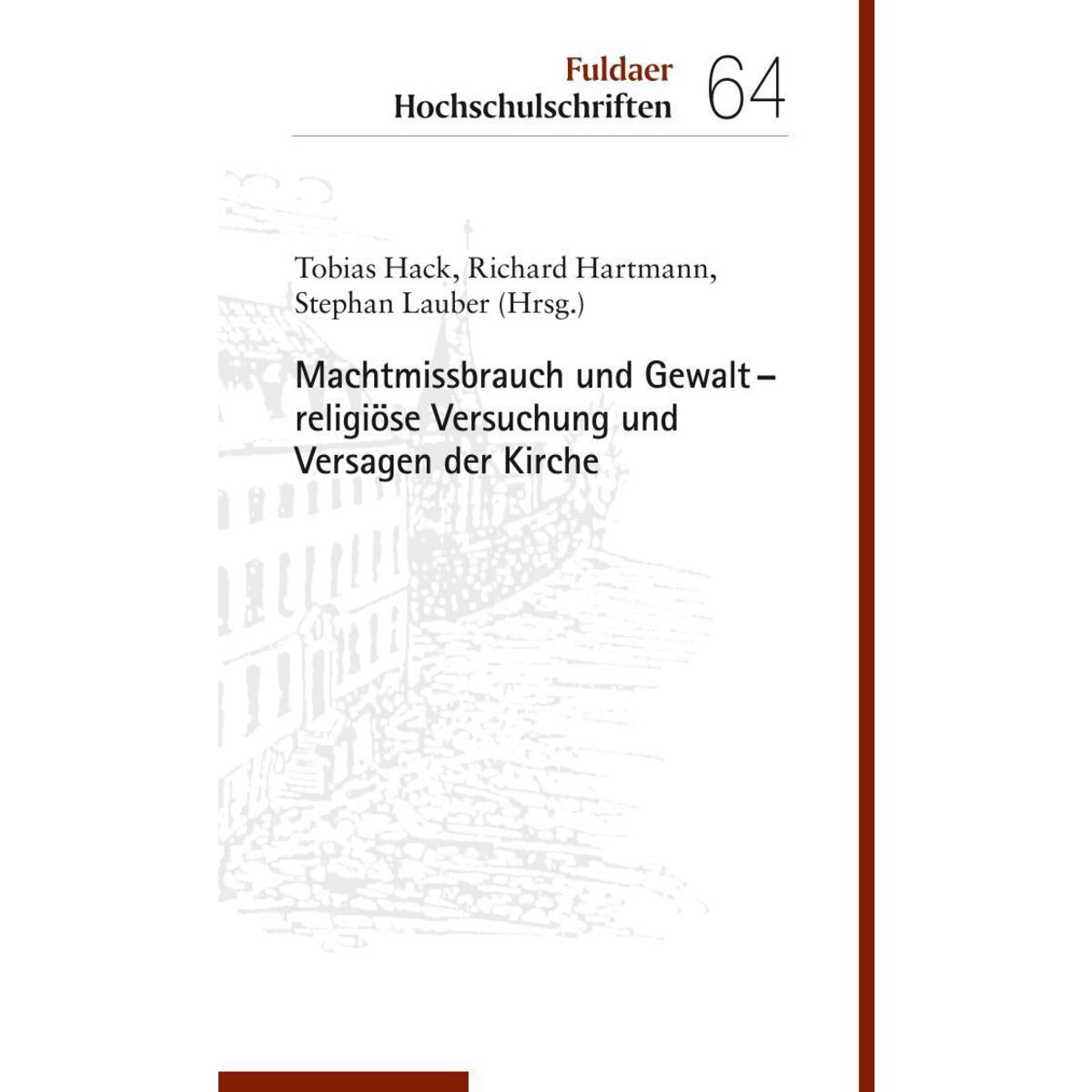 Machtmissbrauch und Gewalt - religiöse Versuchung und Versagen der Kirche von Echter Verlag GmbH