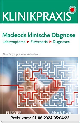 Macleods klinische Diagnose: Leitsymptome - Flowcharts - Diagnosen