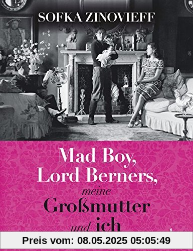 Mad Boy, Lord Berners, meine Großmutter und ich: Memoir