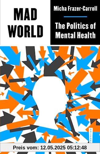 Mad World: The Politics of Mental Health (Outspoken by Pluto)