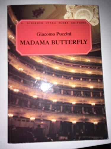 Madama Butterfly (G. Schirmer Opera Score Editions) von G. Schirmer