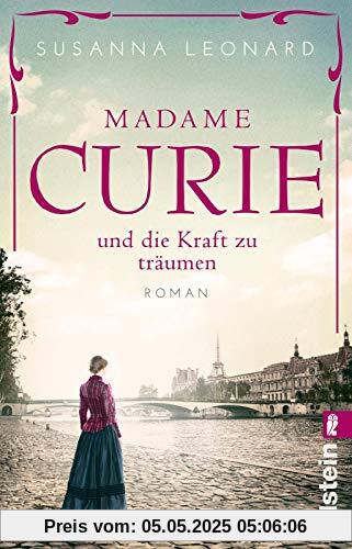 Madame Curie und die Kraft zu träumen (Ikonen ihrer Zeit, Band 1)