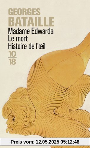 Madame Edwarda Le Mort Histoi De Loeil (Domaine Francais)
