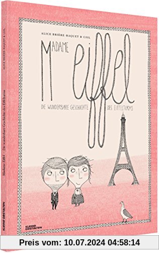 Madame Eiffel: Die wunderbare Geschichte des Eiffelturms