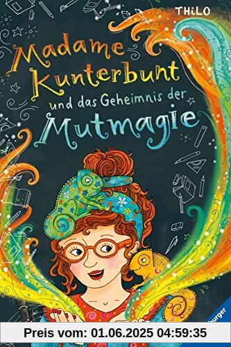 Madame Kunterbunt, Band 1: Madame Kunterbunt und das Geheimnis der Mutmagie (Madame Kunterbunt, 1)