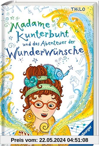 Madame Kunterbunt, Band 2: Madame Kunterbunt und das Abenteuer der Wunderwünsche (Madame Kunterbunt, 2)