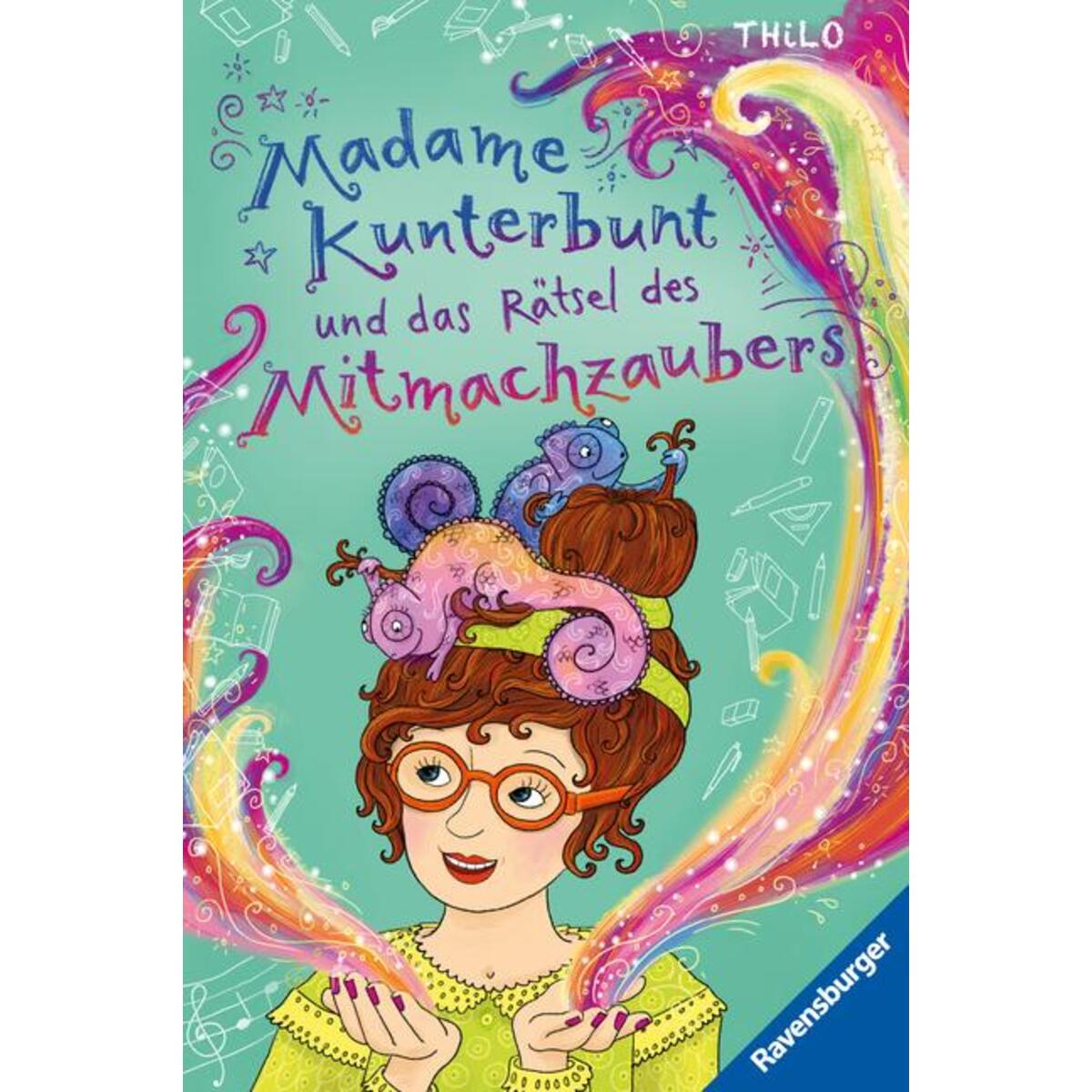 Madame Kunterbunt, Band 3: Madame Kunterbunt und das Rätsel des Mitmachzaubers von Ravensburger Verlag