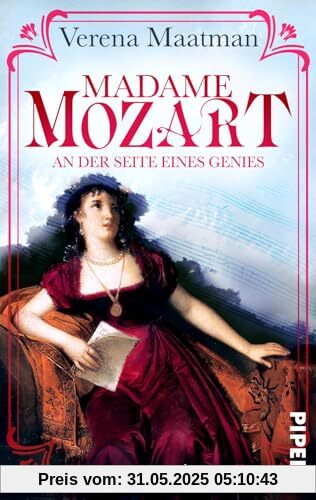 Madame Mozart. An der Seite eines Genies: Historischer Roman | Historische Romanbiografie um Mozarts große Liebe