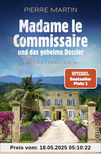 Madame le Commissaire und das geheime Dossier: Ein Provence-Krimi | Nummer 1 SPIEGEL Bestseller-Autor