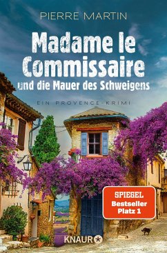Madame le Commissaire und die Mauer des Schweigens / Kommissarin Isabelle Bonnet Bd.10 von Droemer/Knaur