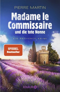 Madame le Commissaire und die tote Nonne / Kommissarin Isabelle Bonnet Bd.5 von Droemer/Knaur