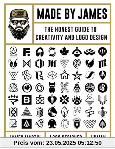 Made by James: The Honest Guide to Creativity and Logo Design