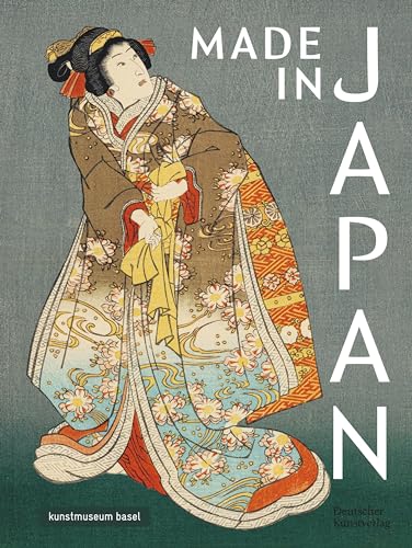 Made in Japan: Farbholzschnitte von Hiroshige, Kunisada und Hokusai von de Gruyter